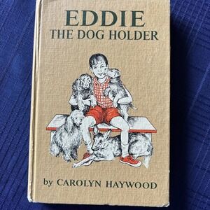EDDIE THE DOG HOLDER Carolyn Haywood 1966 William Morrow 1st‎ HB Vintage Good